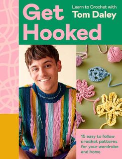 Get Hooked: Learn to Crochet with Tom Daley