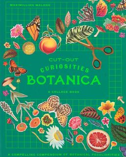 Cut-Out Curiosities: Botanica