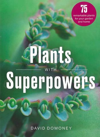 Plants with Superpowers