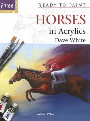 Ready to Paint: Horses in Acrylics