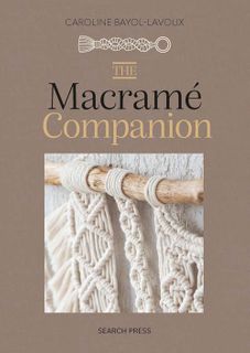 The Macramé Companion