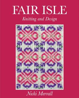 Fair Isle Knitting & Design