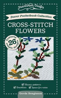 Dover Pocketbook Collection: Cross-Stitch Flowers