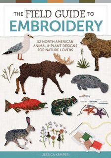 The Field Guide to Embroidery