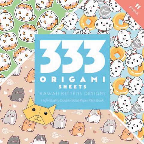 333 Origami Sheets: Kawaii Kittens Designs