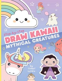 Draw Kawaii: Mythical Creatures