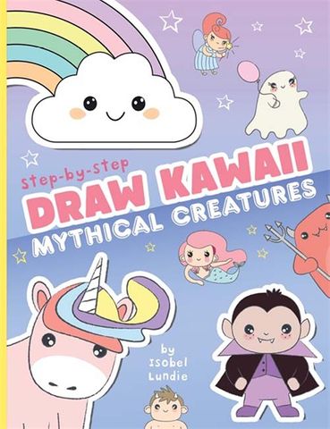 Draw Kawaii: Mythical Creatures