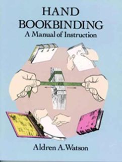 Hand Bookbinding - Manual Of Instruction