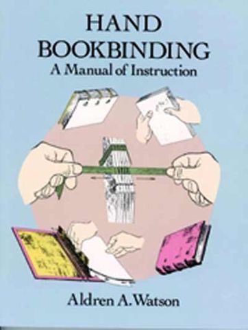Hand Bookbinding - Manual Of Instruction