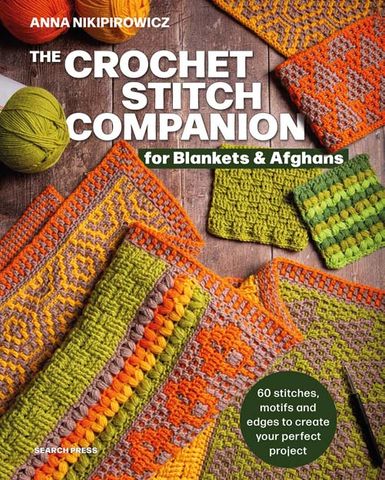 The Crochet Stitch Companion for Blankets and Afghans
