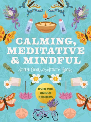Calming, Meditative & Mindful Sticker, Color & Activity Book
