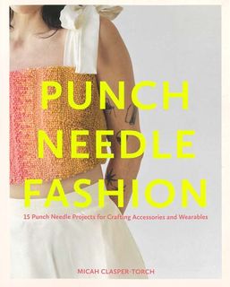 Punch Needle Fashion