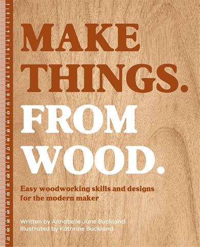 Make Things from Wood