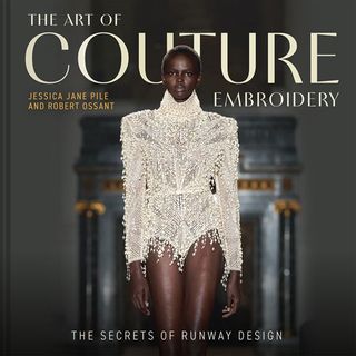 The Art of Couture Embroidery