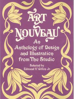 Art Nouveau: An Anthology of Design & Illustration