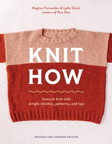 Knit How Revised and Updated Edition