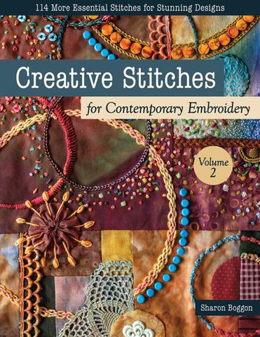 Creative Stitches for Contemporary Embroidery, Volume 2