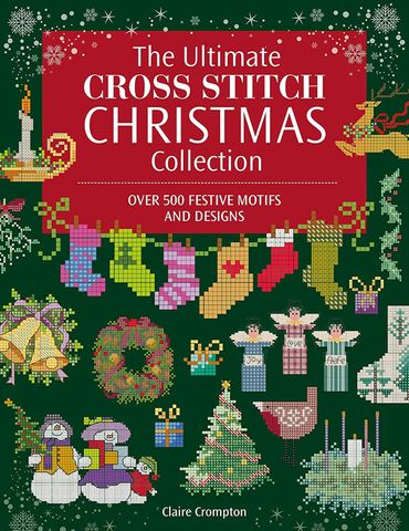 The Ultimate Cross Stitch Christmas Collection