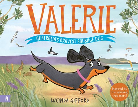 Valerie: Australia's Bravest Sausage Dog