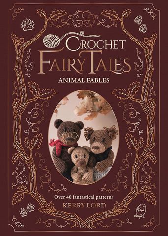 Crochet Fairy Tales: Animal Fables