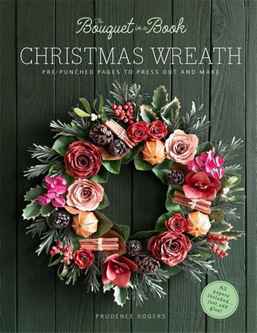 The Bouquet in a Book: Christmas Wreath