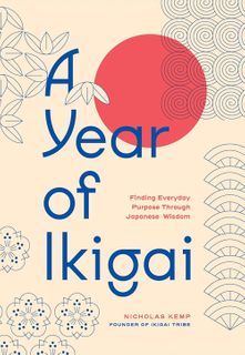 A Year of Ikigai