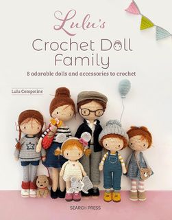 Lulu&rsquo;s Crochet Doll Family