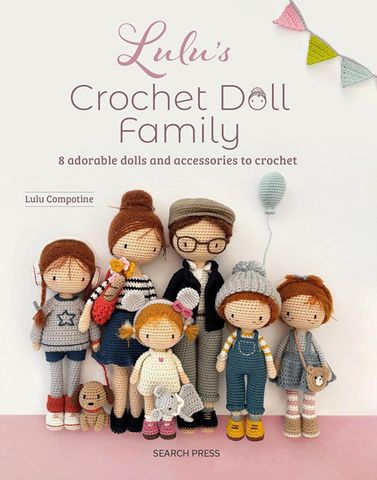 Lulu&rsquo;s Crochet Doll Family