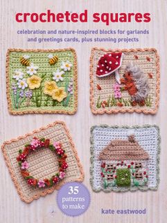 Crocheted Squares:35 Patterns to Make: