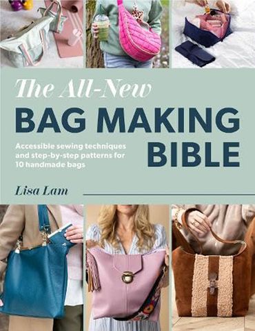 The All-New Bag Making Bible