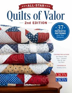 All-Star Quilts of Valor 2nd Edition
