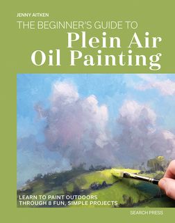 The Beginner&rsquo;s Guide to Plein Air Oil Painting