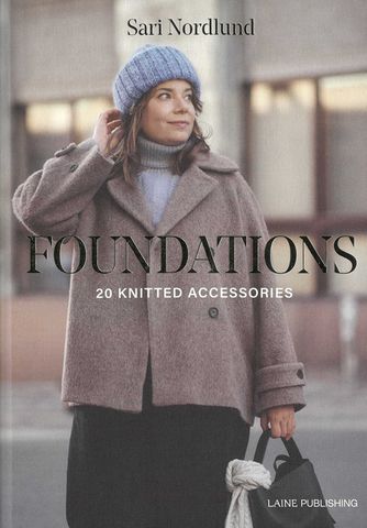 Foundations: 20 Knitted Accessories