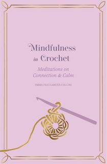 Mindfulness in Crochet