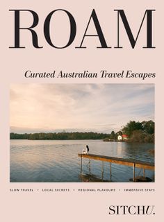 Roam: Curated Australian Travel Escapes
