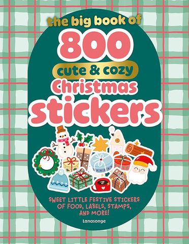 The Big Book of 800 Cute & Cozy Christmas Stickers