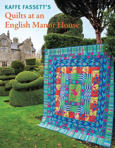Kaffe Fassett's Quilts at an English Manor House