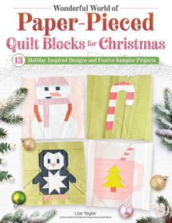 Wonderful World of Paper-Pieced Quilt Blocks for Christmas