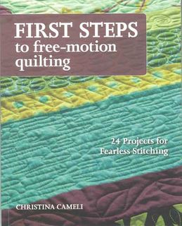 First Steps to Free-Motion Quilting