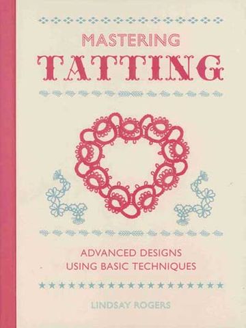 Mastering Tatting