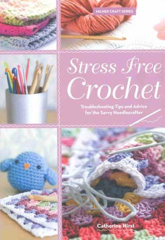 Stress-Free Crochet