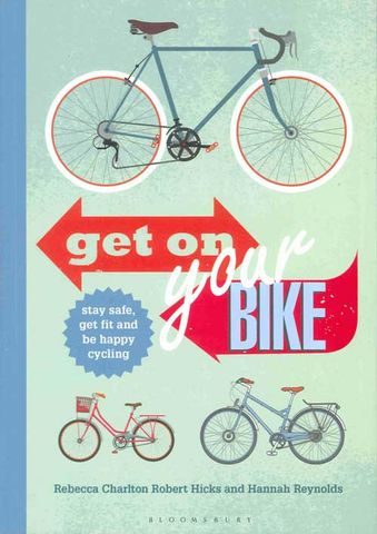 Get on Your Bike!