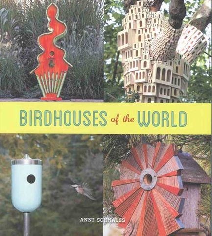 Birdhouses of the World