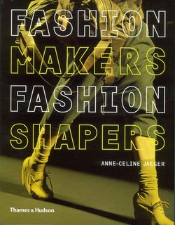 Fashion Makers, Fashion Shapers