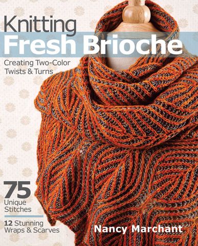 Knitting Fresh Brioche