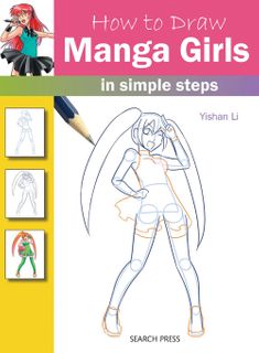 How to Draw: Manga Girls in Simple Steps