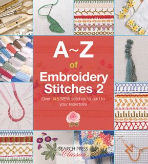A–Z of Embroidery Stitches 2