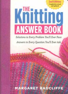 The Knitting Answer Book Second Edition