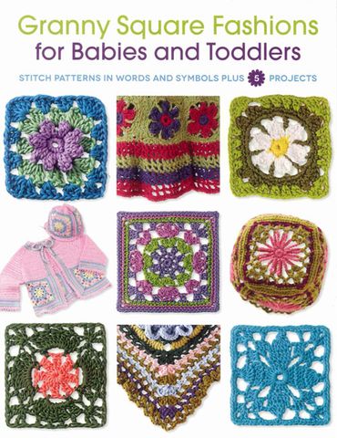 Granny Square Fashions for Babies and Toddlers