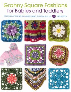 Granny Square Fashions for Babies and Toddlers